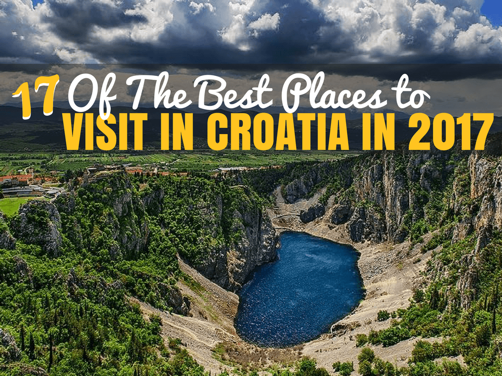 Best Places to Visit in Croatia - Travel Croatia Blog