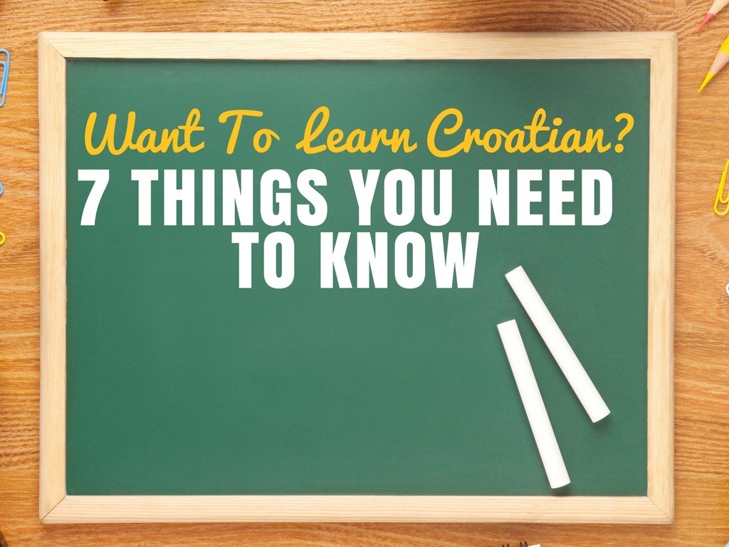 Croatian Language Lessons - What You Need to Know