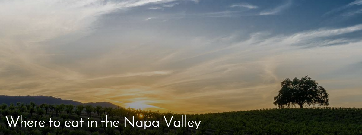 where to eat in Napa Valley