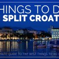 things to do in Split Croatia